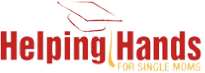 Helping Hands for Single Moms Helping Hands for Single Moms